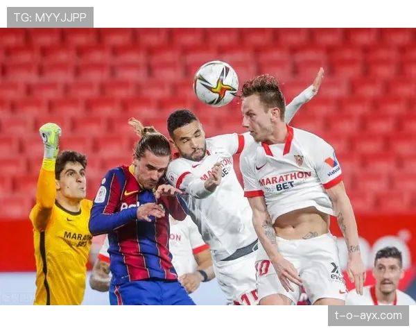 塞维利亚高压逼抢战术奏效，状态回暖展现复苏势头